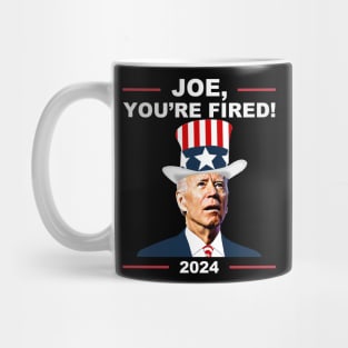 Funny Joe You're Fired Anti-Biden Election 2024 4th July Mug